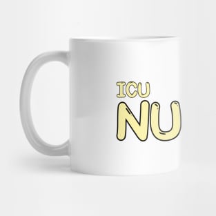 Intensive Care Unit (ICU) Nurse Mug